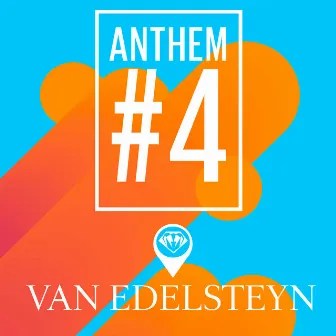 Anthem #4 by Van Edelsteyn