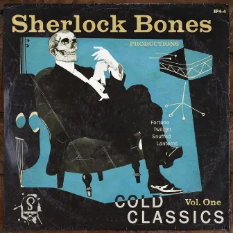 Cold Classics Vol. One by Sherlock Bones