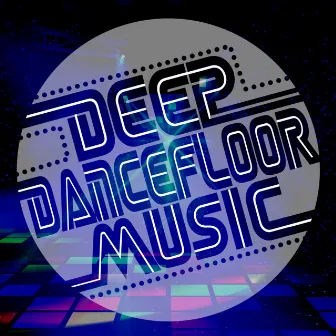 Deep Dancefloor Music by Unknown Artist