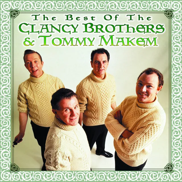 The Best Of The Clancy Brothers & Tommy Makem (with Tommy Makem)