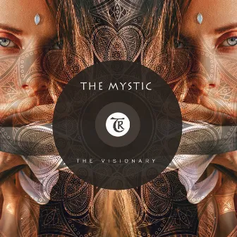 The Visionary by The Mystic