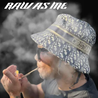 Raw as me by Michigan Rich