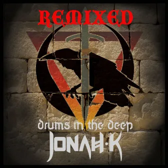 Drums in the Deep Remixed by Jonah K