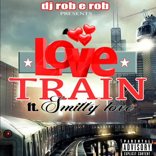 Love The Train (feat. Smitty Spread Love)