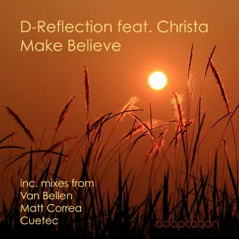 Make Believe (feat. Christa) by D-Reflection