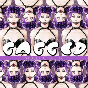 Gagged by Violet Chachki