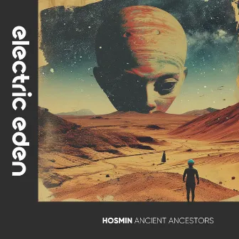 Ancient Ancestors by HOSMIN