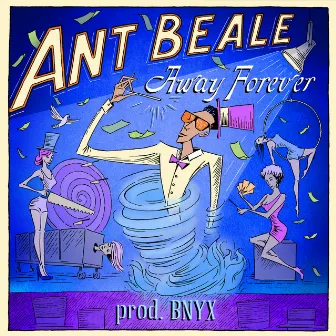 Away Forever by Ant Beale