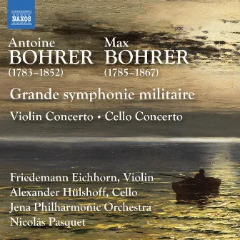 Antoine Bohrer & Max Bohrer: Orchestral Works by Jena Philharmonic Orchestra