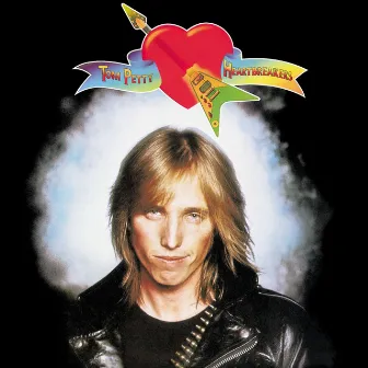 Tom Petty & The Heartbreakers by Tom Petty and the Heartbreakers