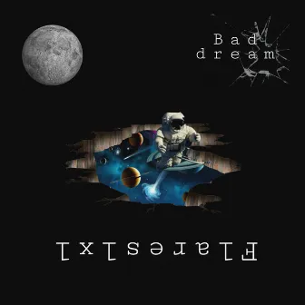 Bad Dream by Flareslxl