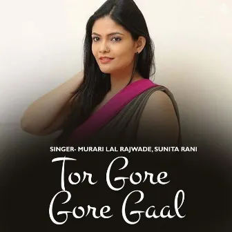 Tor Gore Gore Gaal by Sunita Rani