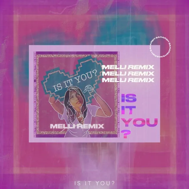 Is It You? - Melli Remix