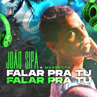 Falar pra Tu by João Sipá