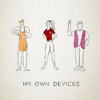 My Own Devices by Roberto González