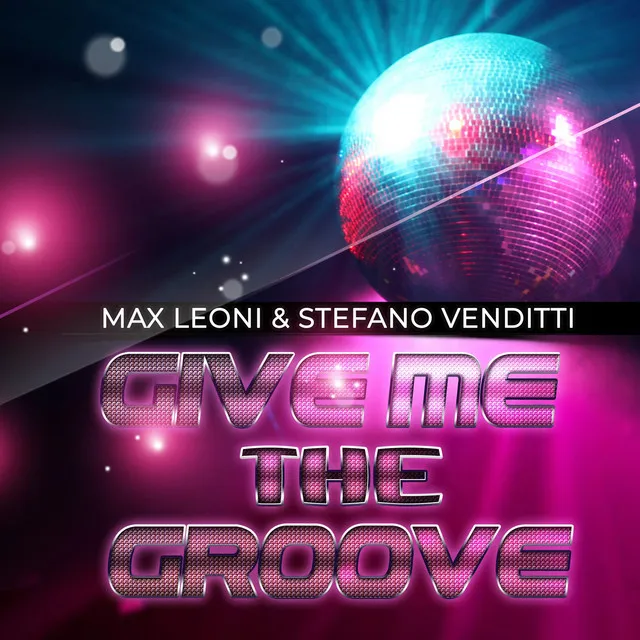 Give Me the Groove - Radio Edit