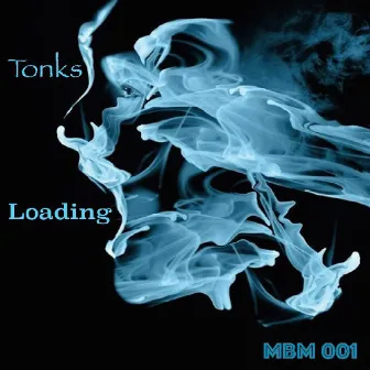 Loading by Tonks