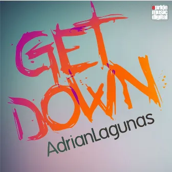 Get Down by Adrian Lagunas