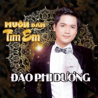 Muôn Dặm Tìm Em by Đào Phi Dương