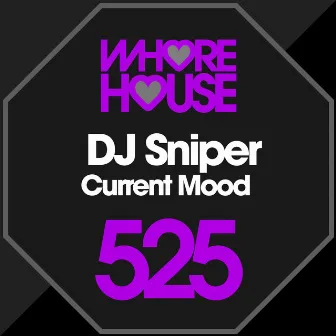 Current Mood by DJ Sniper