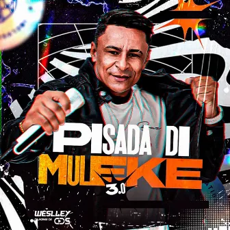 Pisada Di Muleke 3.0 by Pisada Di Muleke