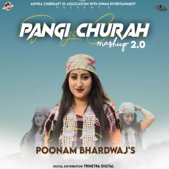 Pangi Churah Mashup 2.0 by Poonam Bhardwaj