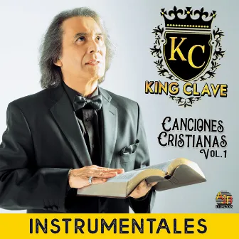 Canciones Cristianas Vol.1 (Instrumentales) by King Clave