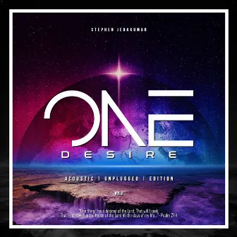 One Desire, Vol. 2 (Acoustic Unplugged Edition) by Stephen Jebakumar