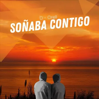 Soñaba Contigo by D-Orell