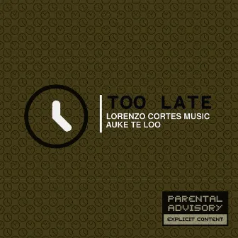 Too Late by Lorenzo Cortes Music