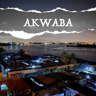 Akwaba by Tell'Em Steezy