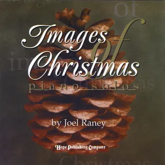 Images Of Christmas by Joel Raney