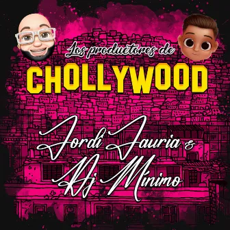 Los Productores de Chollywood by Dj Minimo