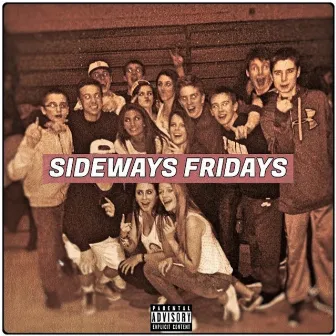 Sideways Fridays by Bremmy