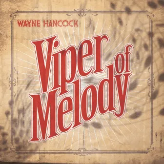 Viper of Melody by Wayne Hancock