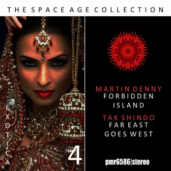 The Space Age Collection; Exotica, Volume 4 by Martin Denny