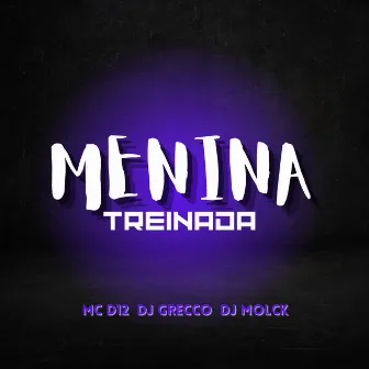 MENINA TREINADA by DJ MOLCK