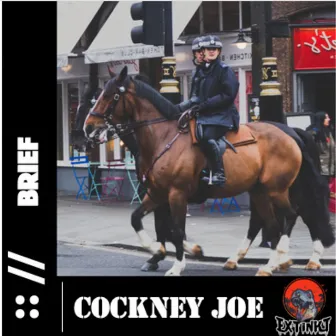 Cockney Joe by Brief