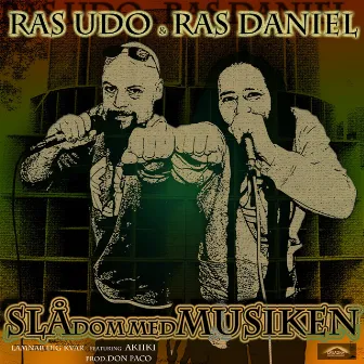 Slå Dom Med Musiken by Ras Daniel