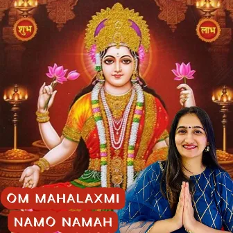 Om Mahalaxmi Namo Namah by Shivika Rajesh