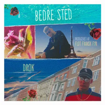 Bedre Sted by Drok