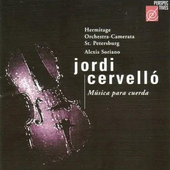 Cervello: Musica para cuerda by St. Petersburg Orchestra of the State Hermitage