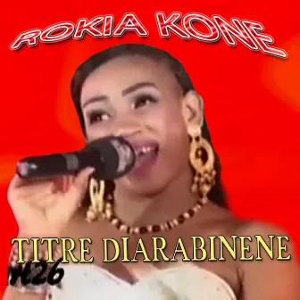 Diarrabinene by Rokia Koné