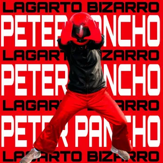 PETER PANCHO by LAGARTO BIZARRO