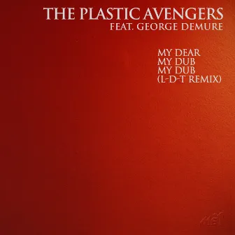 My Dear by Plastic Avengers