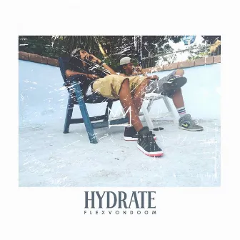 Hydrate by Flex Von Doom