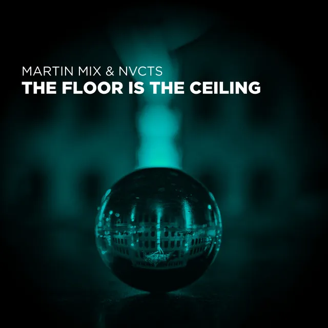 The Floor Is The Ceiling (Extended)