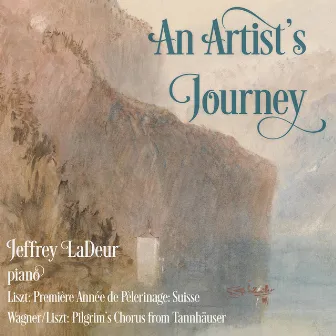 Liszt: An Artist's Journey by Jeffrey LaDeur