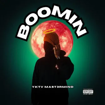 Boomin by YKTV Mast3rMind