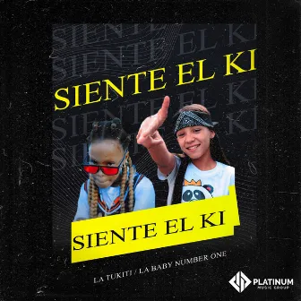 Siente El Ki by La Tukiti